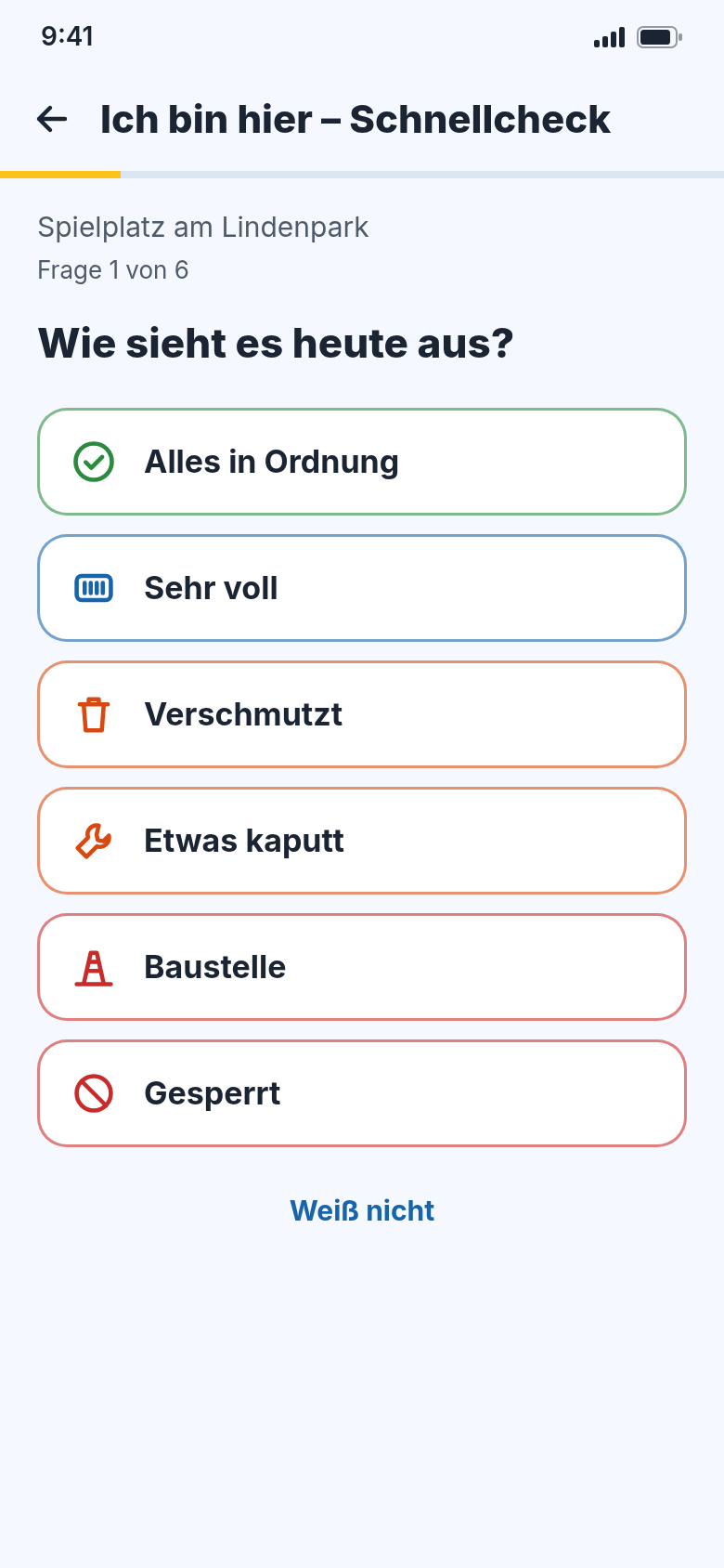 Schnellcheck, Frage 1 von 6: „Wie sieht es heute aus?“ mit sechs großen Antworten von „Alles in Ordnung“ bis „Gesperrt“